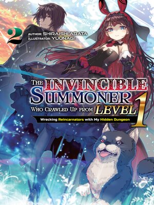 cover image of The Invincible Summoner Who Crawled Up from Level 1: Wrecking Reincarnators with My Hidden Dungeon, Volume 2